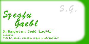 szegfu gaebl business card